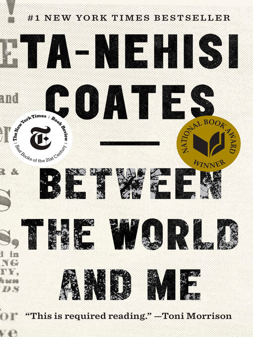 Title details for Between the World and Me by Ta-Nehisi Coates - Available